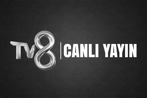 TV8 Canlı